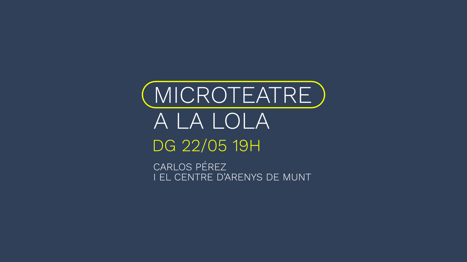 carlos perez mataro la lola microteatre